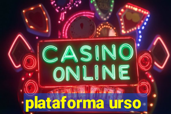 plataforma urso